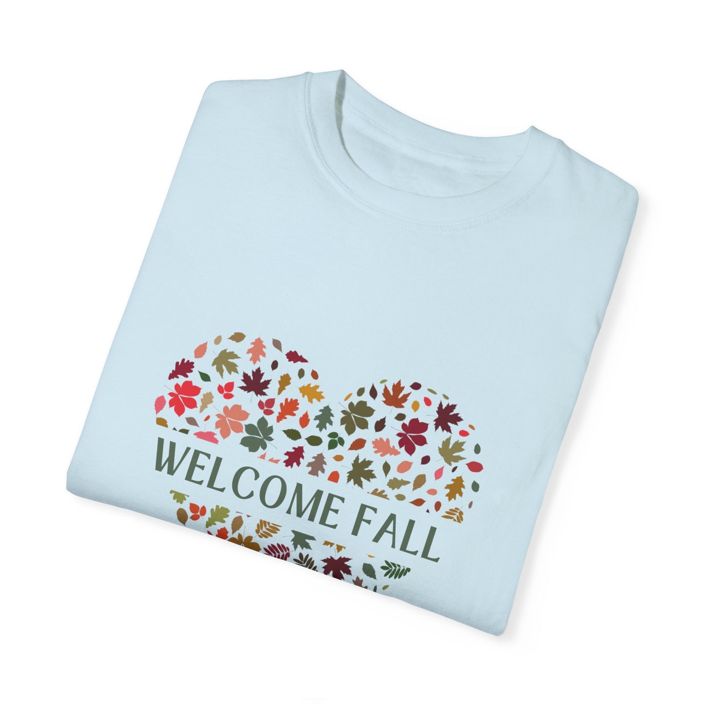 “Welcome Fall” Autumn Themed Garment-Dyed T-shirt